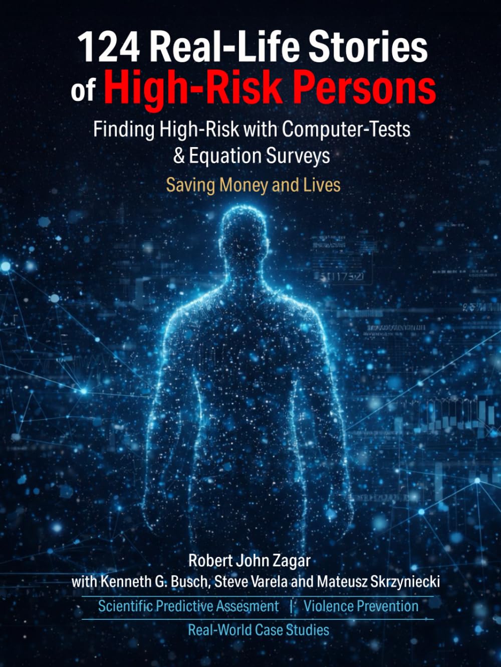 124 Real Life Stories of High-Risk Persons